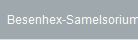 Besenhex-Samelsorium